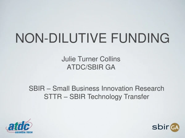 NON-DILUTIVE FUNDING