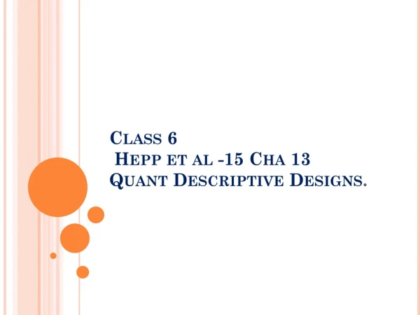 Class 6 Hepp et al -15 Cha 13 Quant Descriptive Designs .