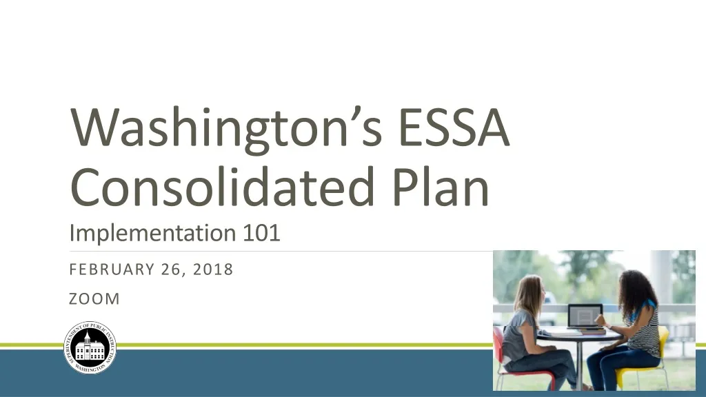 washington s essa consolidated plan implementation 101