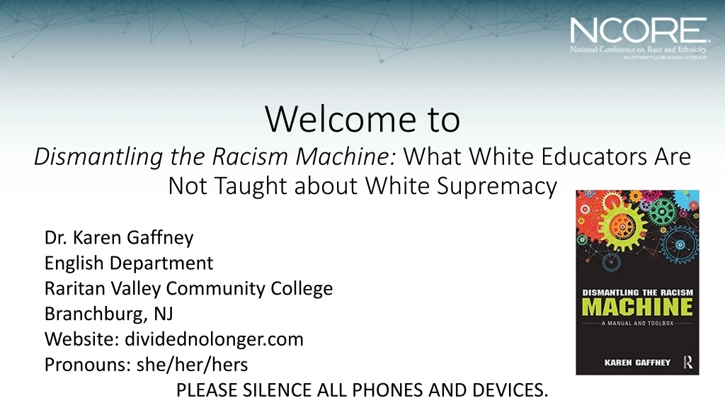 welcome to dismantling the racism machine what white educators are not taught about white supremacy