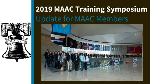 2019 MAAC Training Symposium Update for MAAC Members