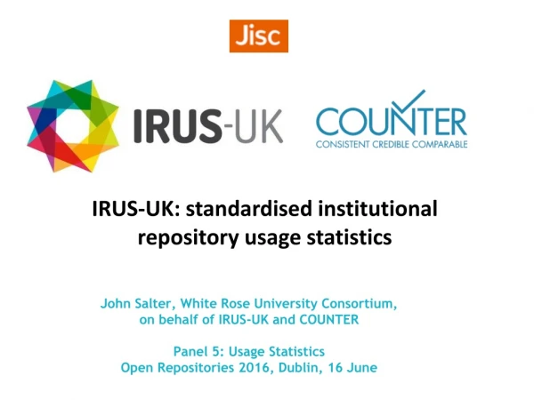 IRUS-UK: standardised institutional repository usage statistics