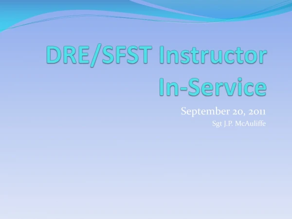 DRE/SFST Instructor In-Service