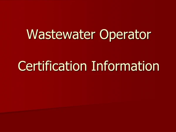 Wastewater Operator Certification Information