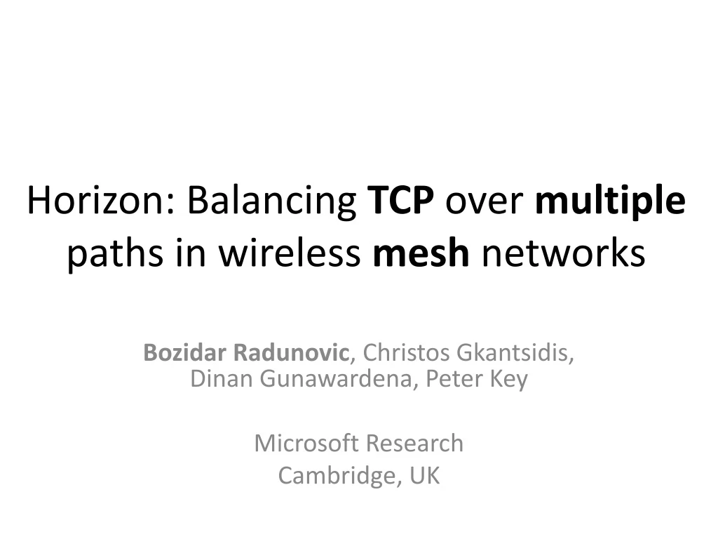 horizon balancing tcp over multiple paths in wireless mesh networks