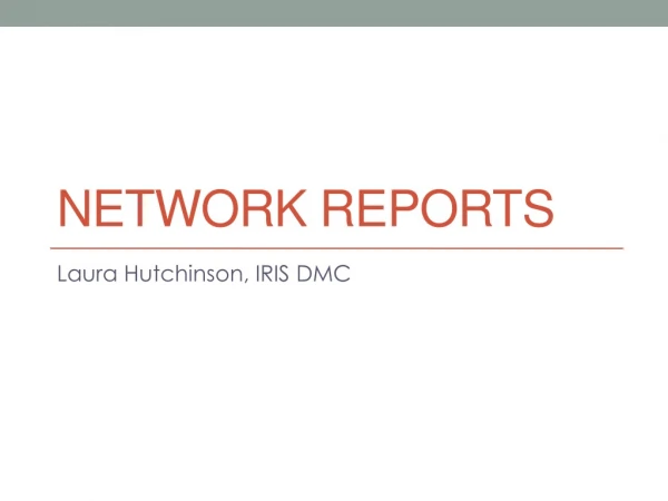Network reports