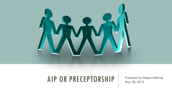 AIP OR Preceptorship