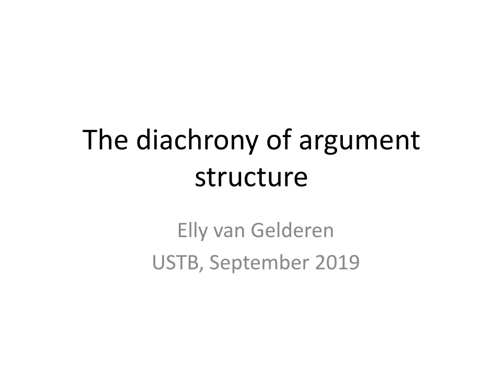 the diachrony of argument structure