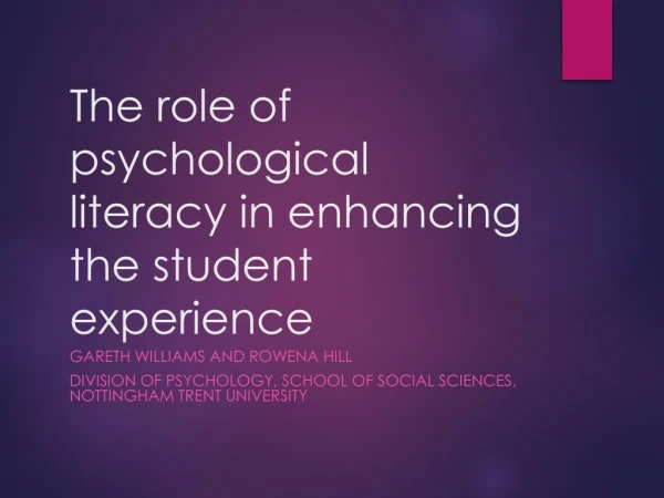 The role of psychological literacy in enhancing the student experience