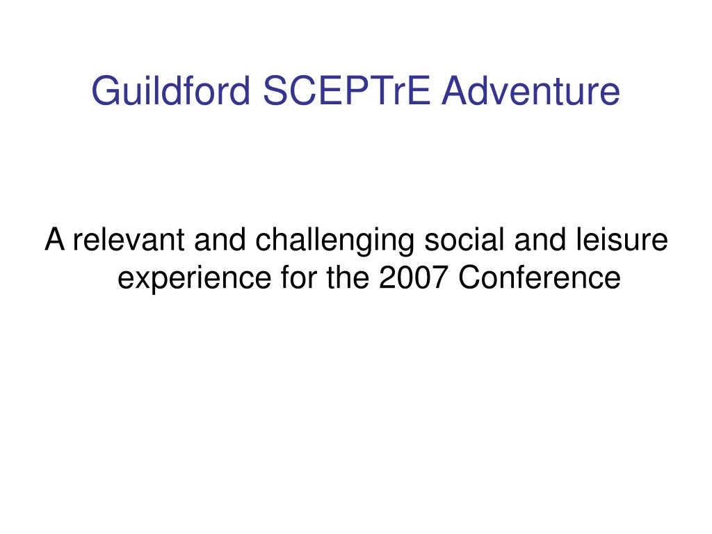 guildford sceptre adventure