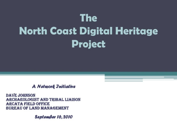 The North Coast Digital Heritage Project