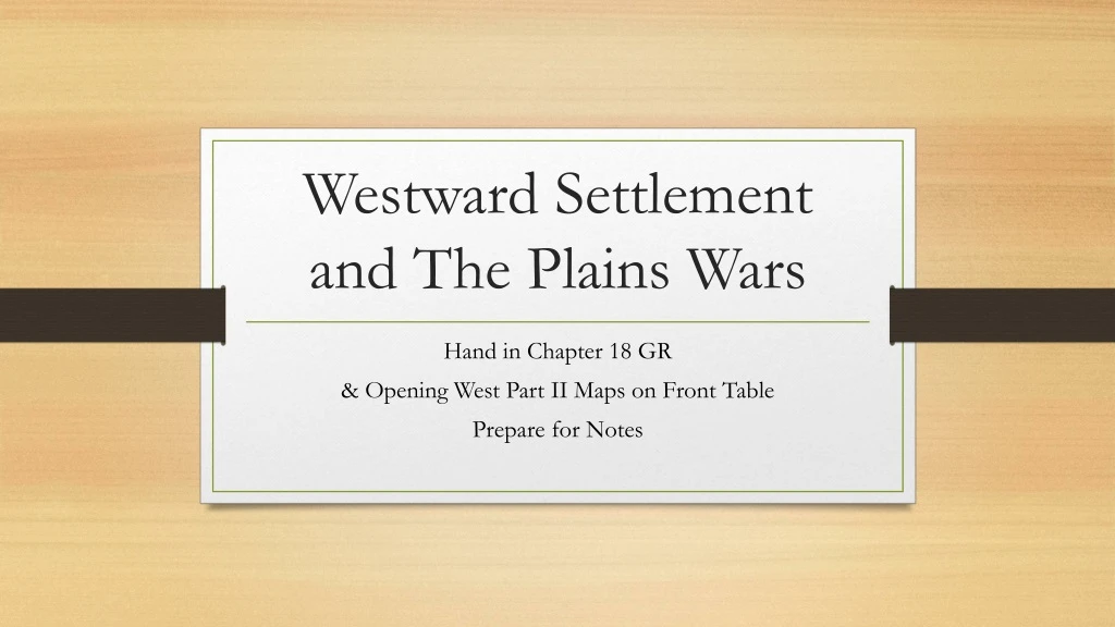 westward settlement and the plains wars