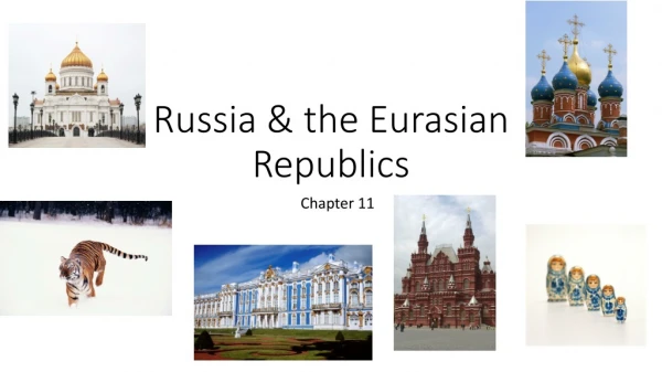 Russia &amp; the Eurasian Republics