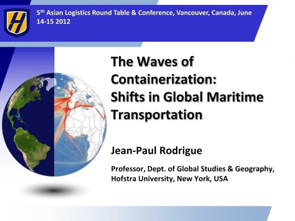 The Waves of Containerization: Shifts in Global Maritime Transportation