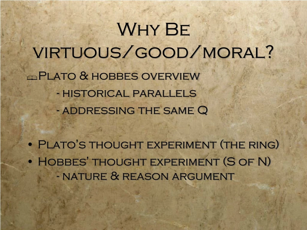 why be virtuous good moral