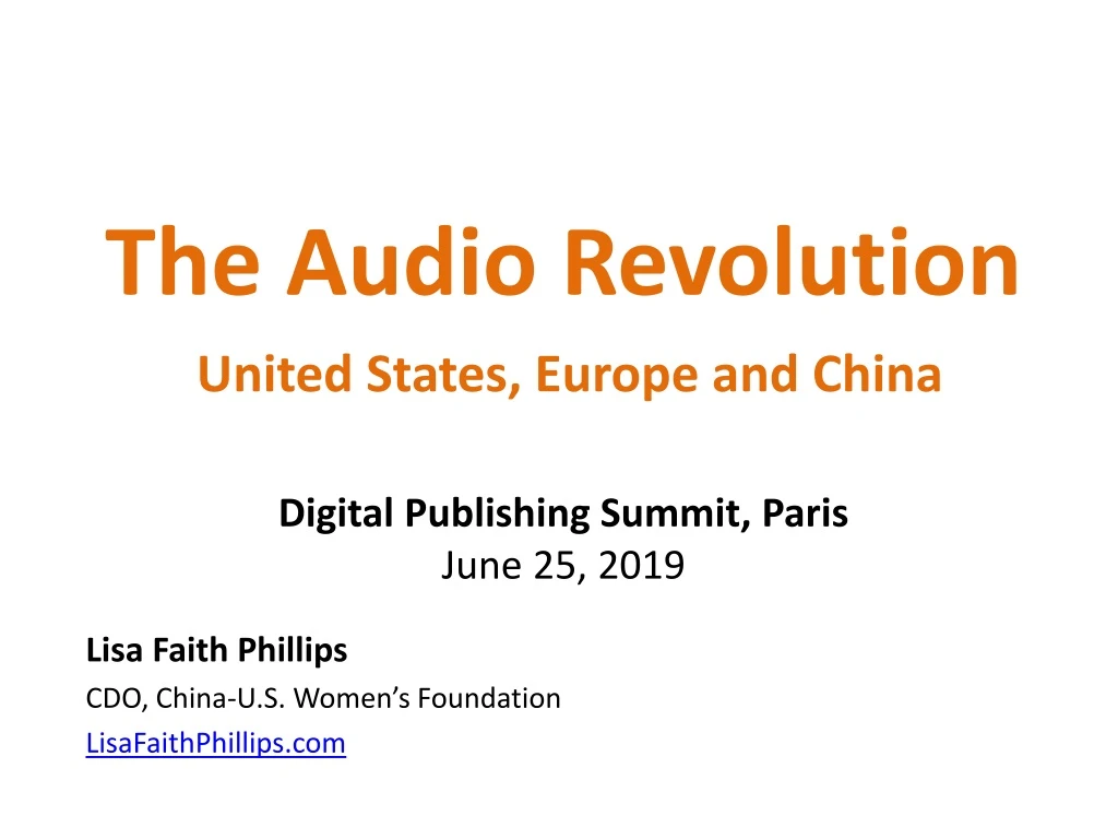 the audio revolution united states europe and china digital publishing summit paris june 25 2019