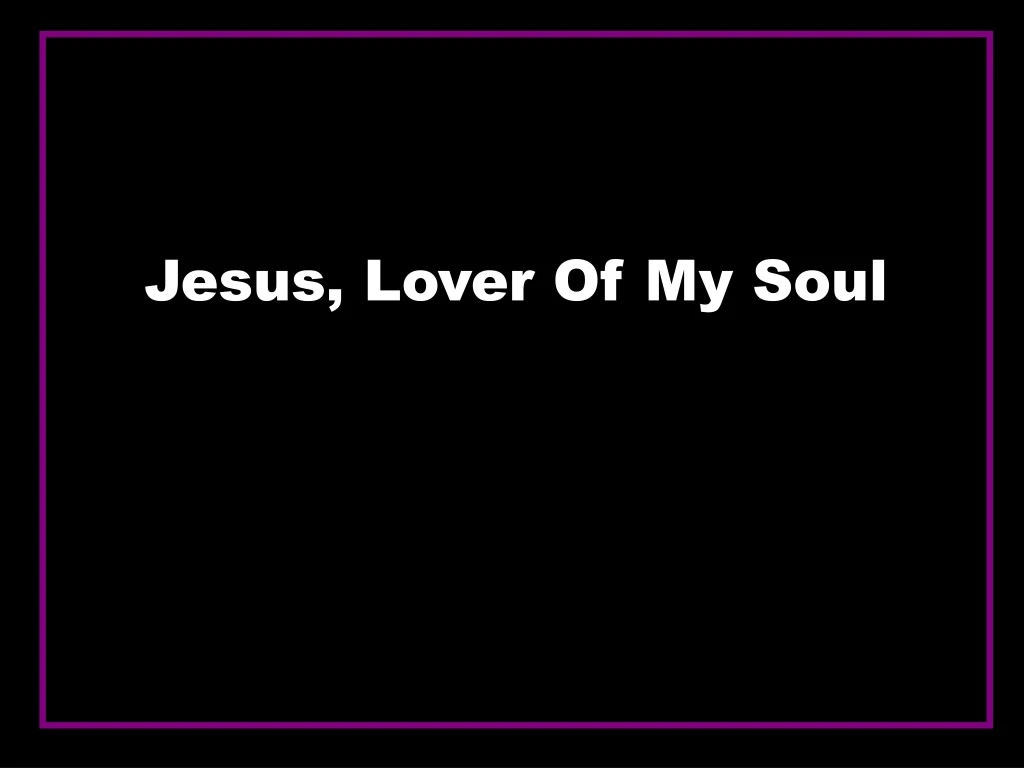 jesus lover of my soul