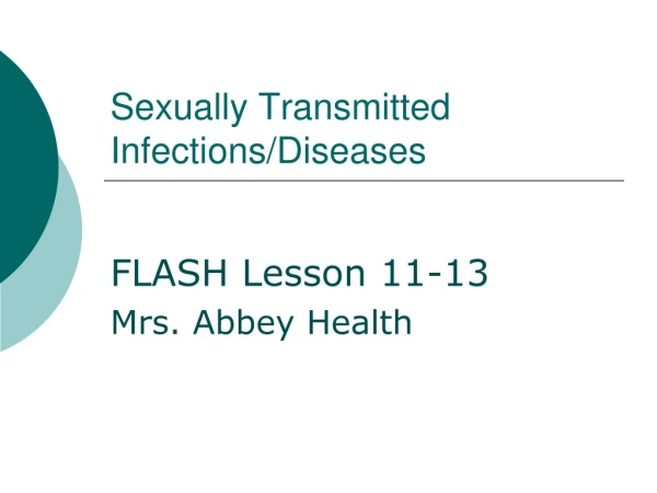 Sexually Transmitted Infections/Diseases