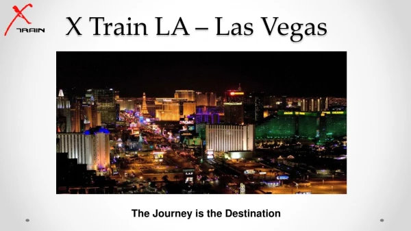 X Train LA – Las Vegas