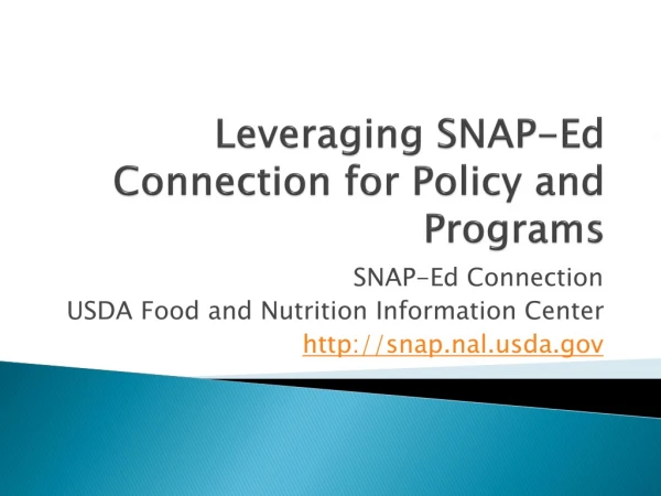Leveraging SNAP-Ed Connection for Policy and Programs