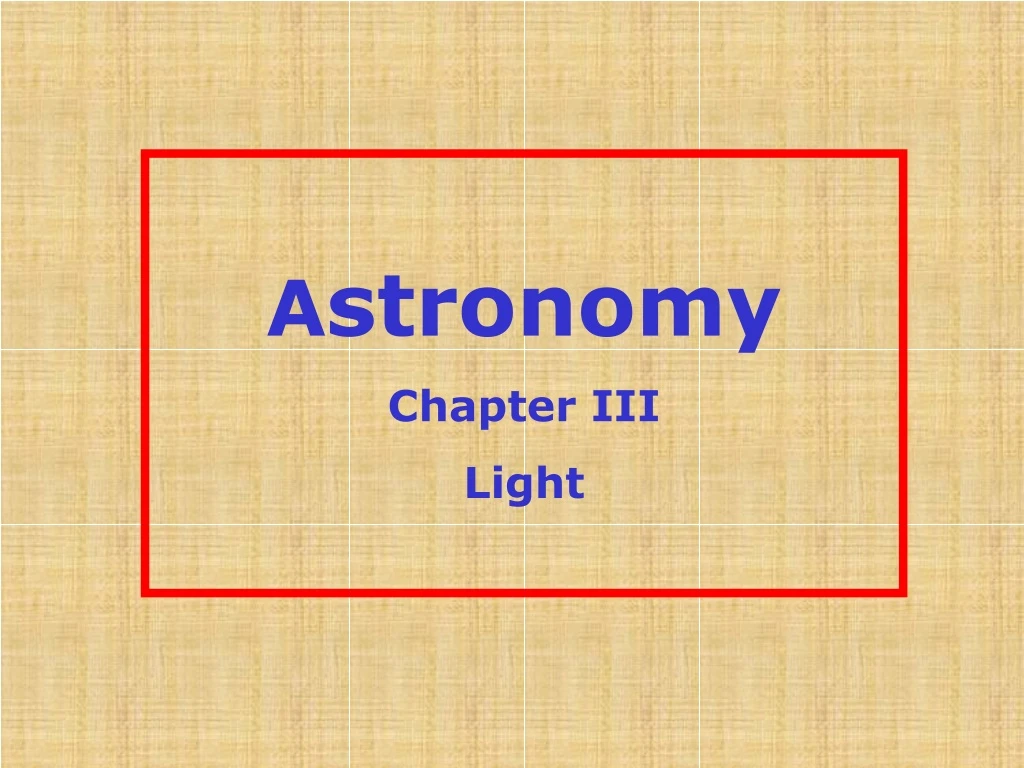 a stronomy chapter iii light