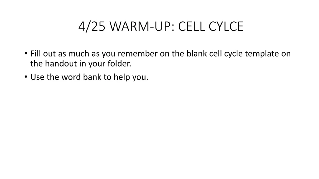 4 25 warm up cell cylce