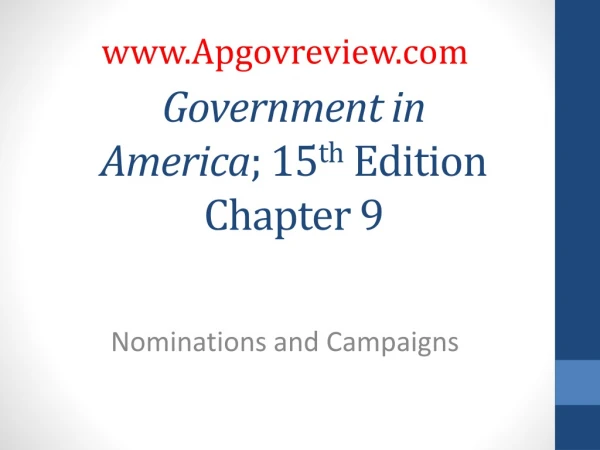 Government in America ; 15 th Edition Chapter 9