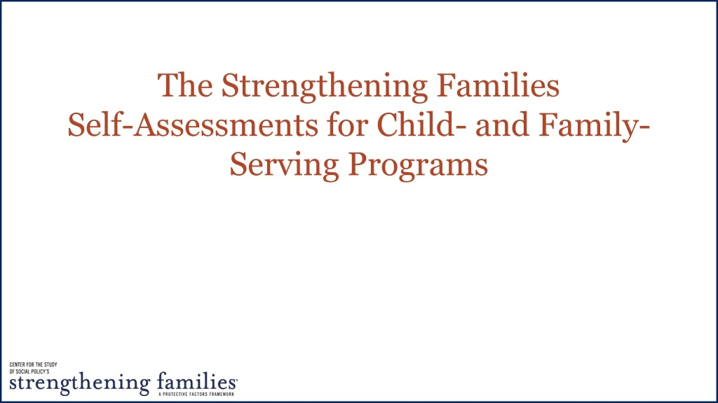 the strengthening families self assessments for child and family serving programs