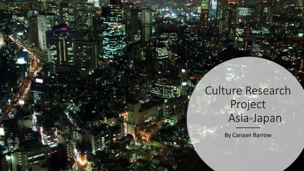 Culture Research Project      Asia-Japan