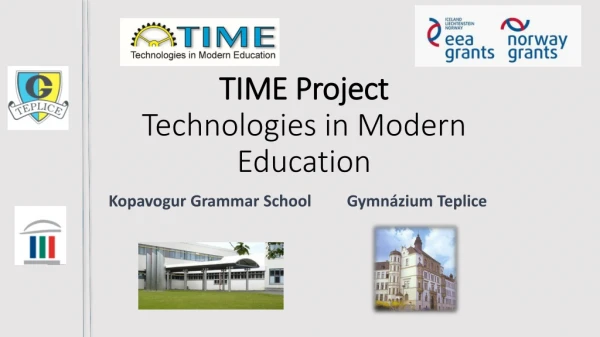 TIME Project Technologies in Modern Education