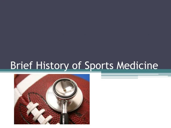 Brief History of Sports Medicine