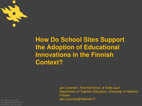 How Do School Sites Support the Adoption of Educational Innovations in the Finnish Context?