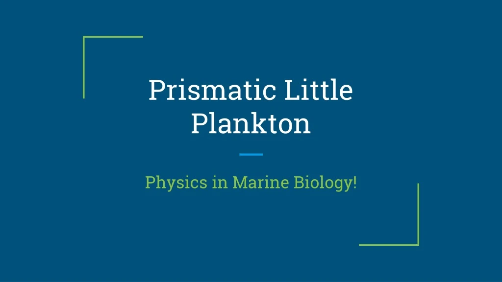 prismatic little plankton