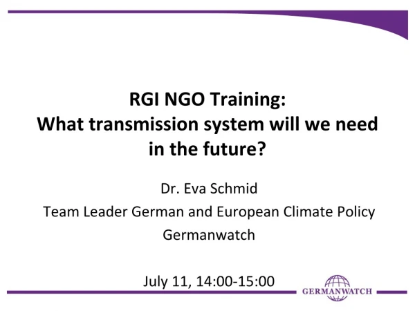 RGI NGO Training: What transmission system will we need in the future?
