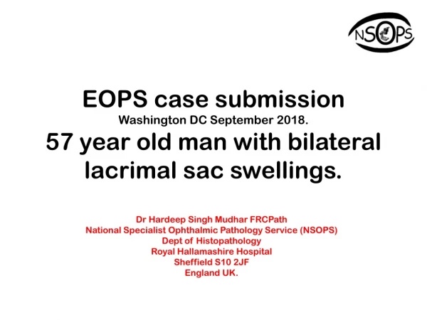 Dr Hardeep Singh Mudhar FRCPath National Specialist Ophthalmic Pathology Service (NSOPS)