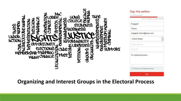 Organizing and Interest Groups in the Electoral Process