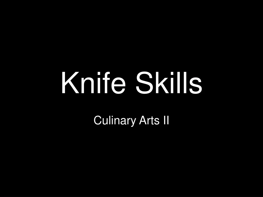 knife skills
