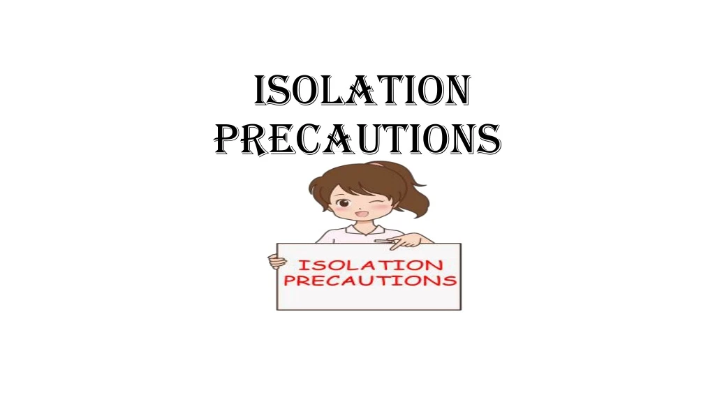 isolation precautions