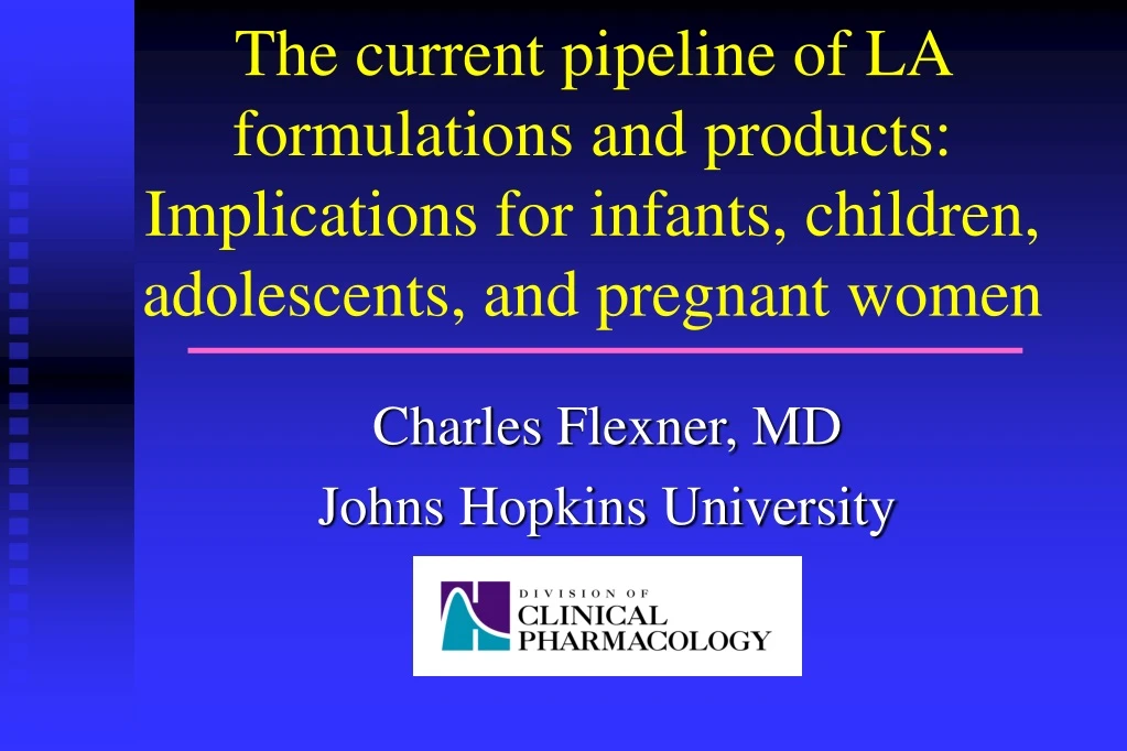 the current pipeline of la formulations