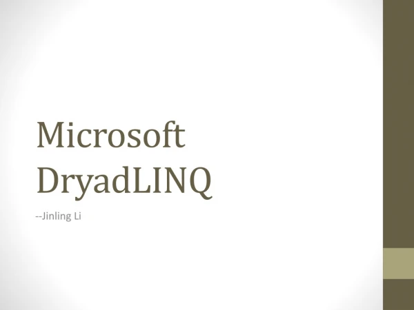 Microsoft DryadLINQ
