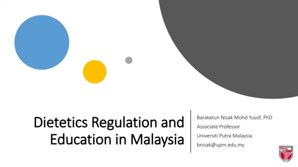 Dietetics Regulation and Education in Malaysia