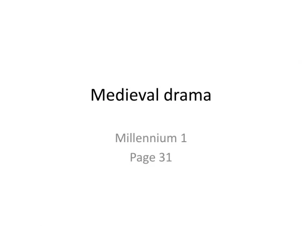 Medieval drama