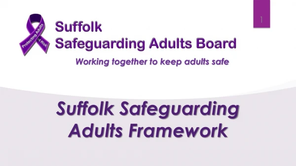 Suffolk Safeguarding Adults Framework