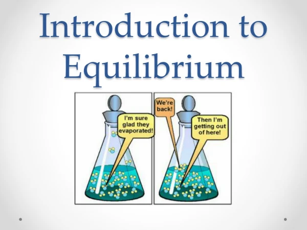 Introduction to Equilibrium