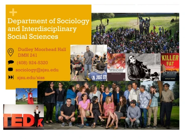 Department of Sociology and Interdisciplinary Social Sciences Dudley Moorhead Hall