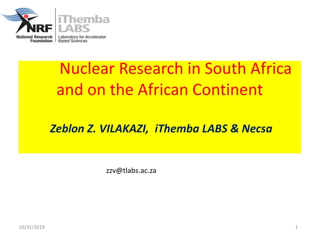 nuclear research in south africa and on the african continent zeblon z vilakazi ithemba labs necsa