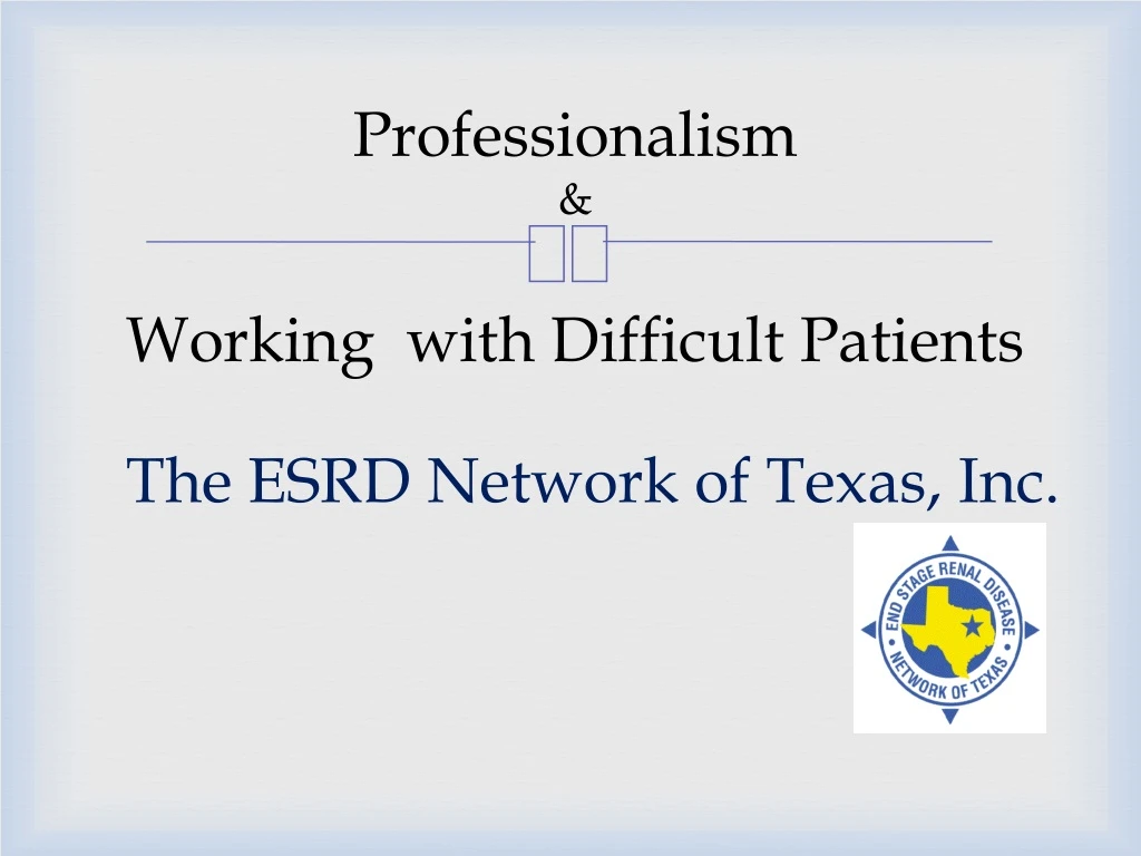 professionalism working with difficult patients