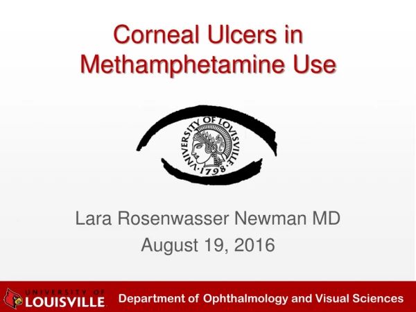 Corneal Ulcers in Methamphetamine Use