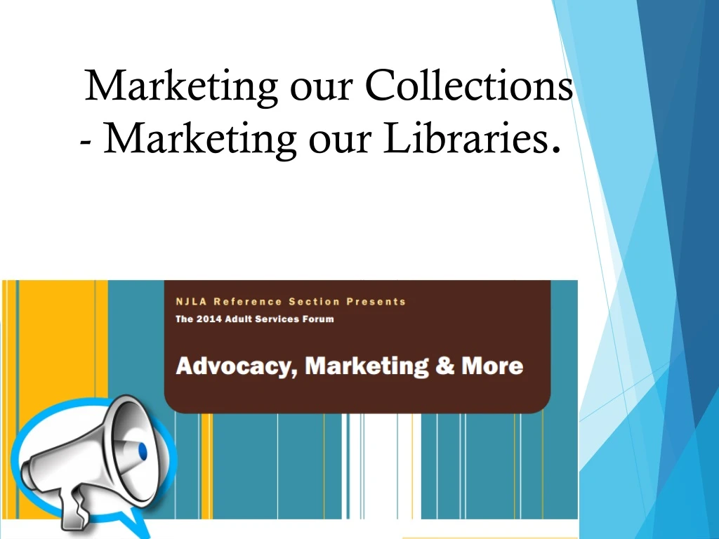 marketing our collections marketing our libraries