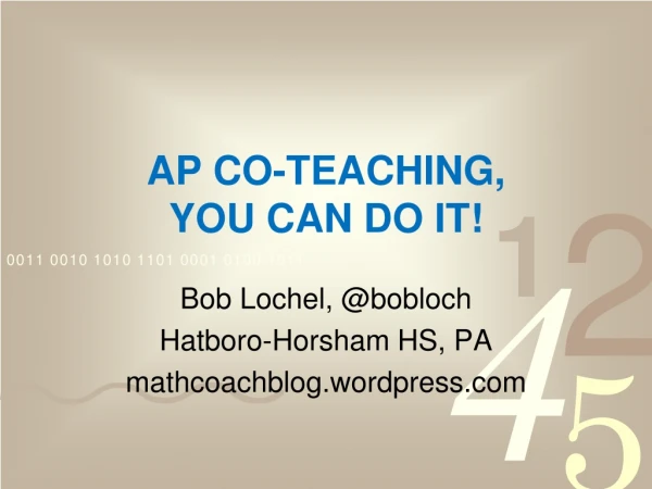 AP CO-TEACHING, YOU CAN DO IT!